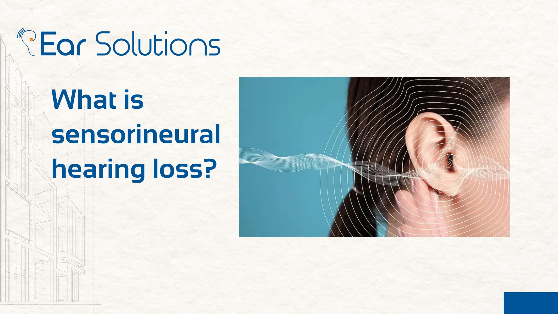 what is sensorineural hearing loss