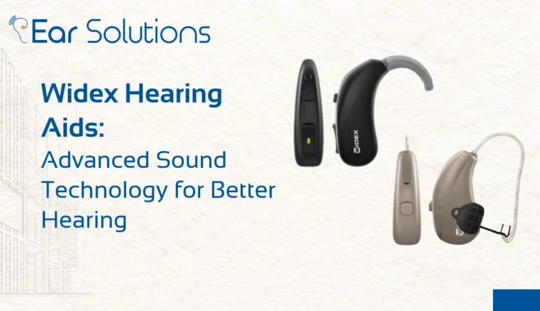 Widex Hearing Aids: Advanced Sound Technology for Better Hearing