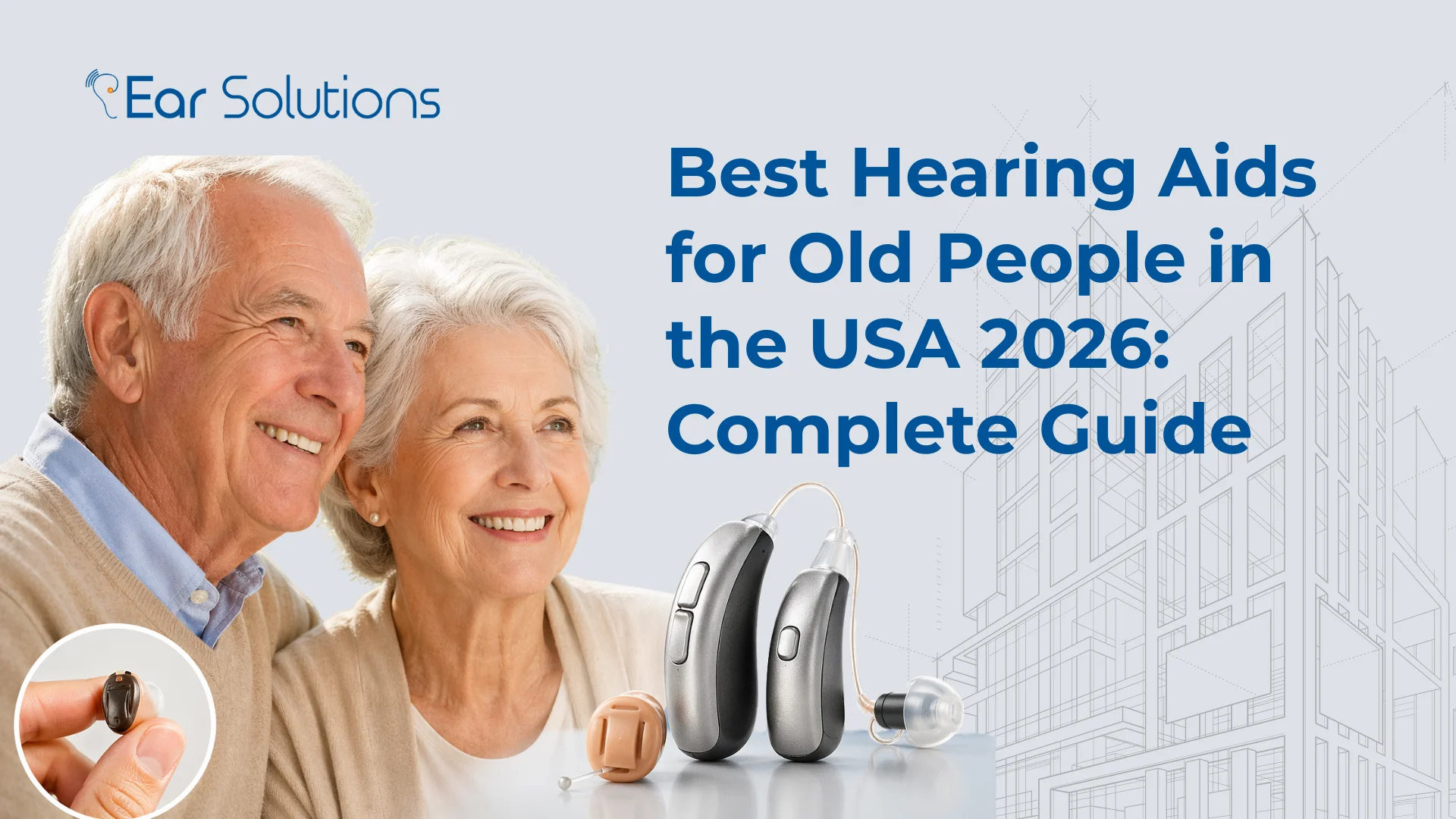 Best Hearing Aids for Old People in the USA Complete Guide