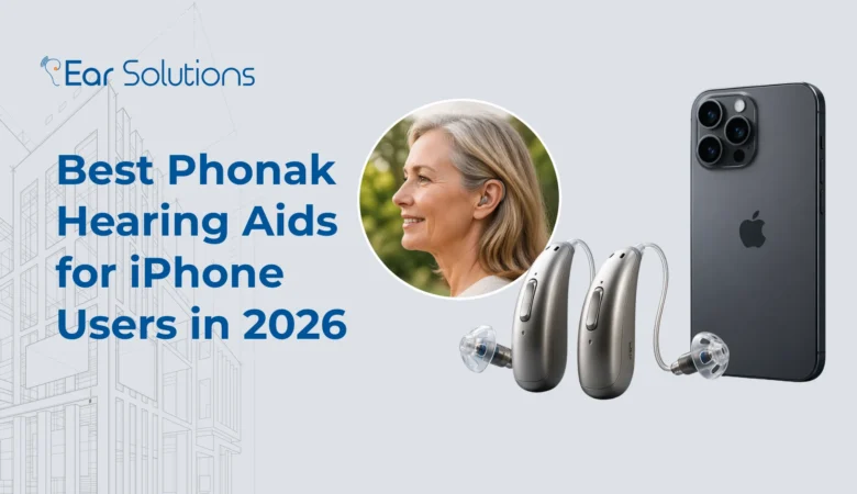 Best Phonak Hearing Aids for iPhone Users in 2026