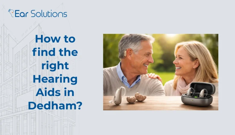 How to find the right  Hearing Aids in Dedham?