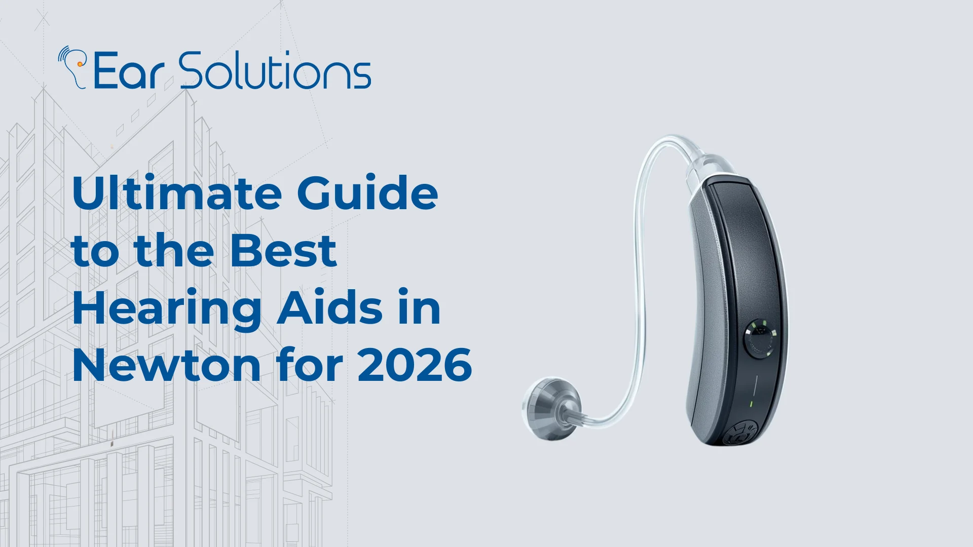 Ultimate Guide to the Best Hearing Aids in Newton