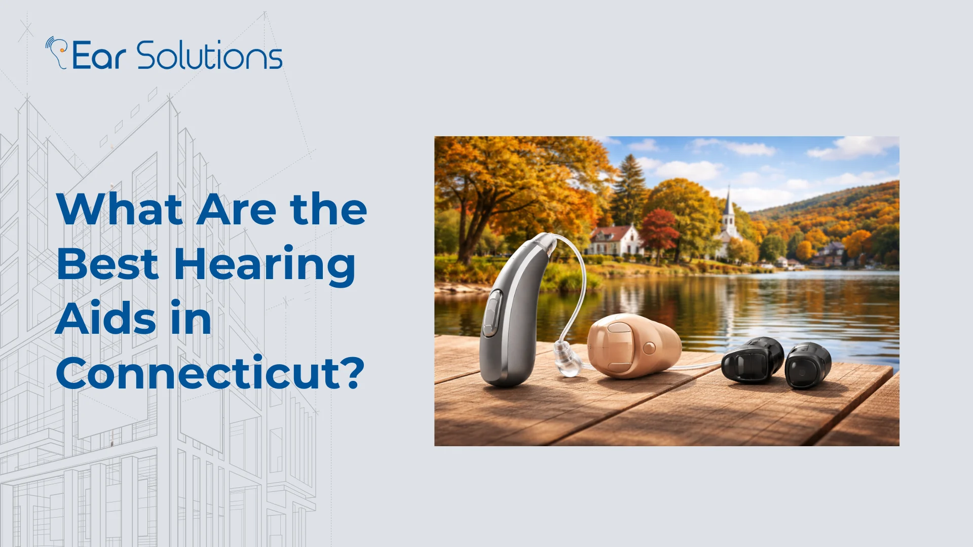 What Are the Best Hearing Aids in Connecticut