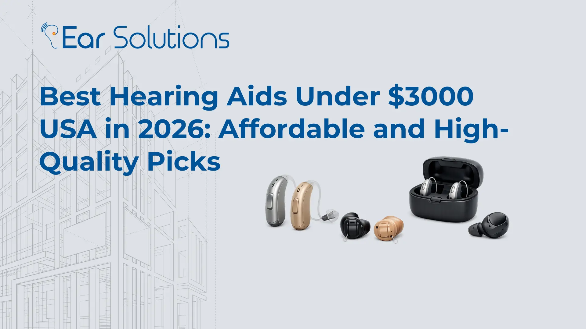 Best Hearing Aids Under 3000 USA in 2026 Affordable and High Quality Picks