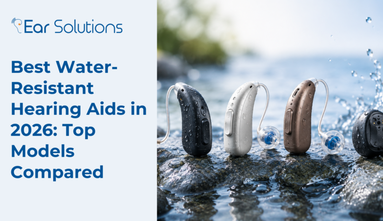 Best Water-Resistant Hearing Aids in 2026: Top Models Compared
