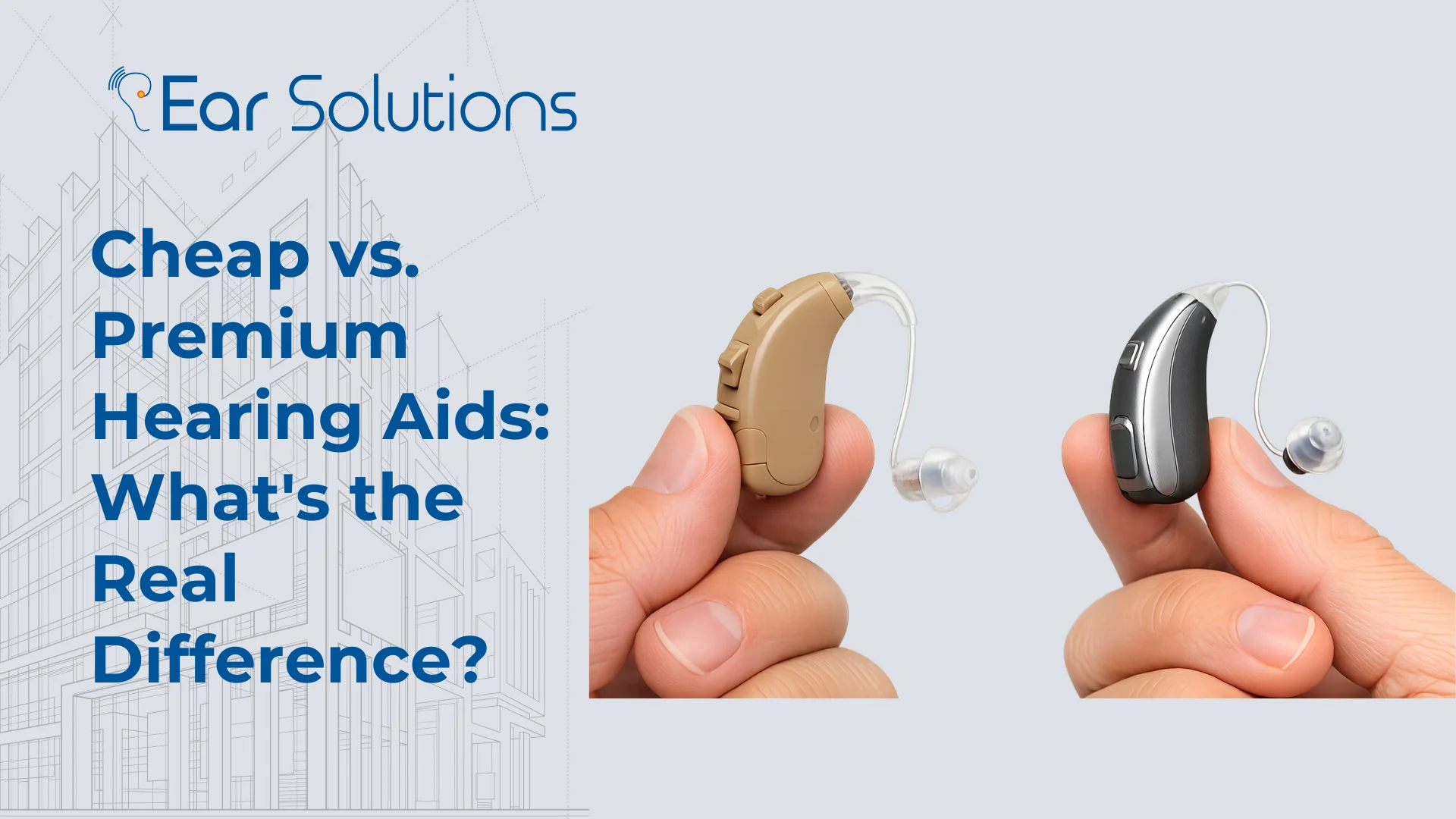 Cheap vs Premium Hearing Aids What's the Real Difference
