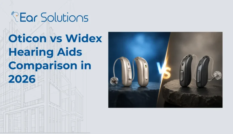 Oticon vs Widex Hearing Aids Comparison in 2026