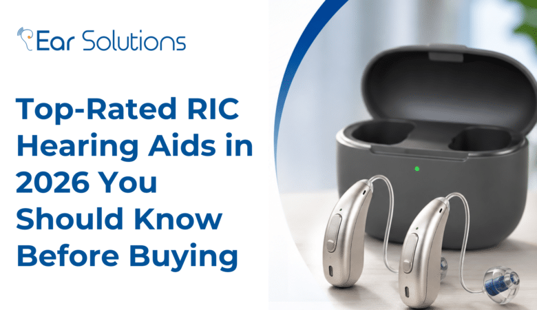 Top-Rated RIC Hearing Aids in 2026 You Should Know Before Buying