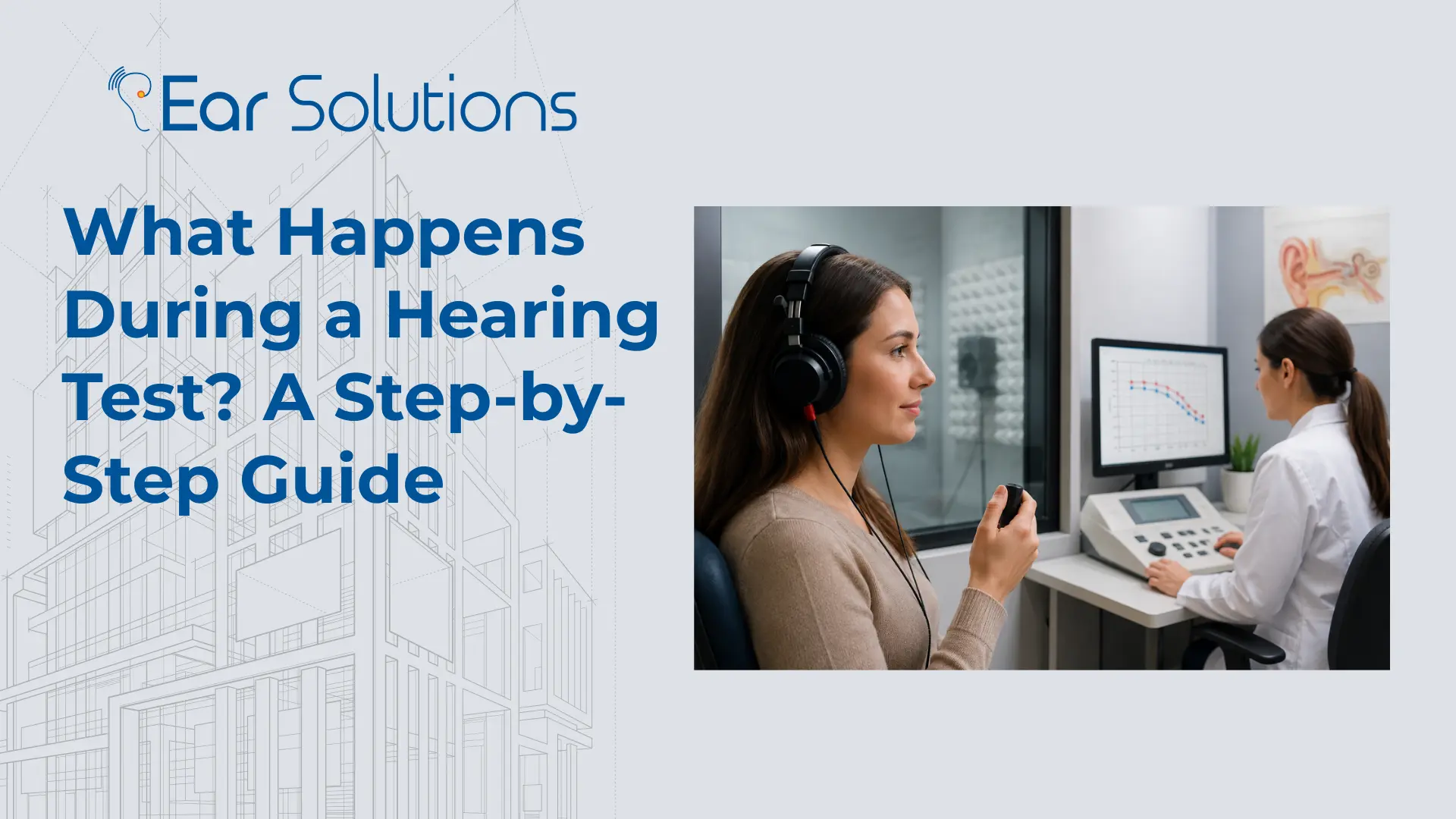 What Happens During a Hearing Test A Step by Step Guide