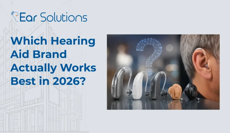 Which Hearing Aid Brand Actually Works Best in 2026?