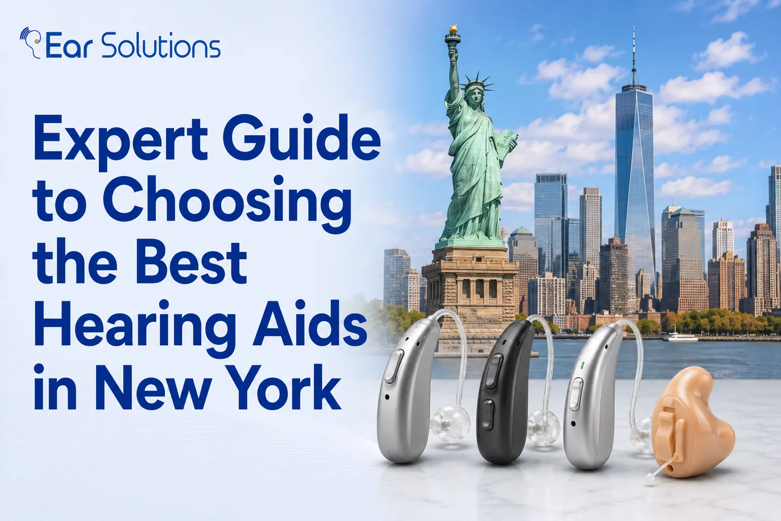 Expert Guide to Choosing the Best Hearing Aids in New York