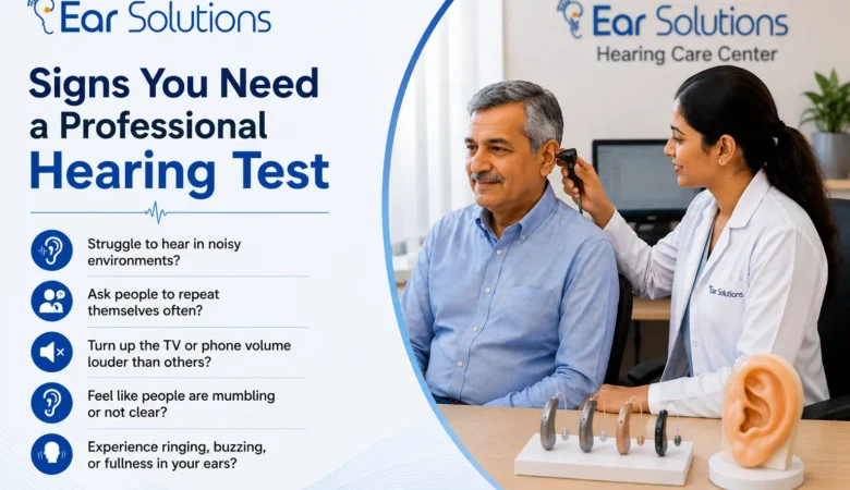 Signs You Need a Professional Hearing Test