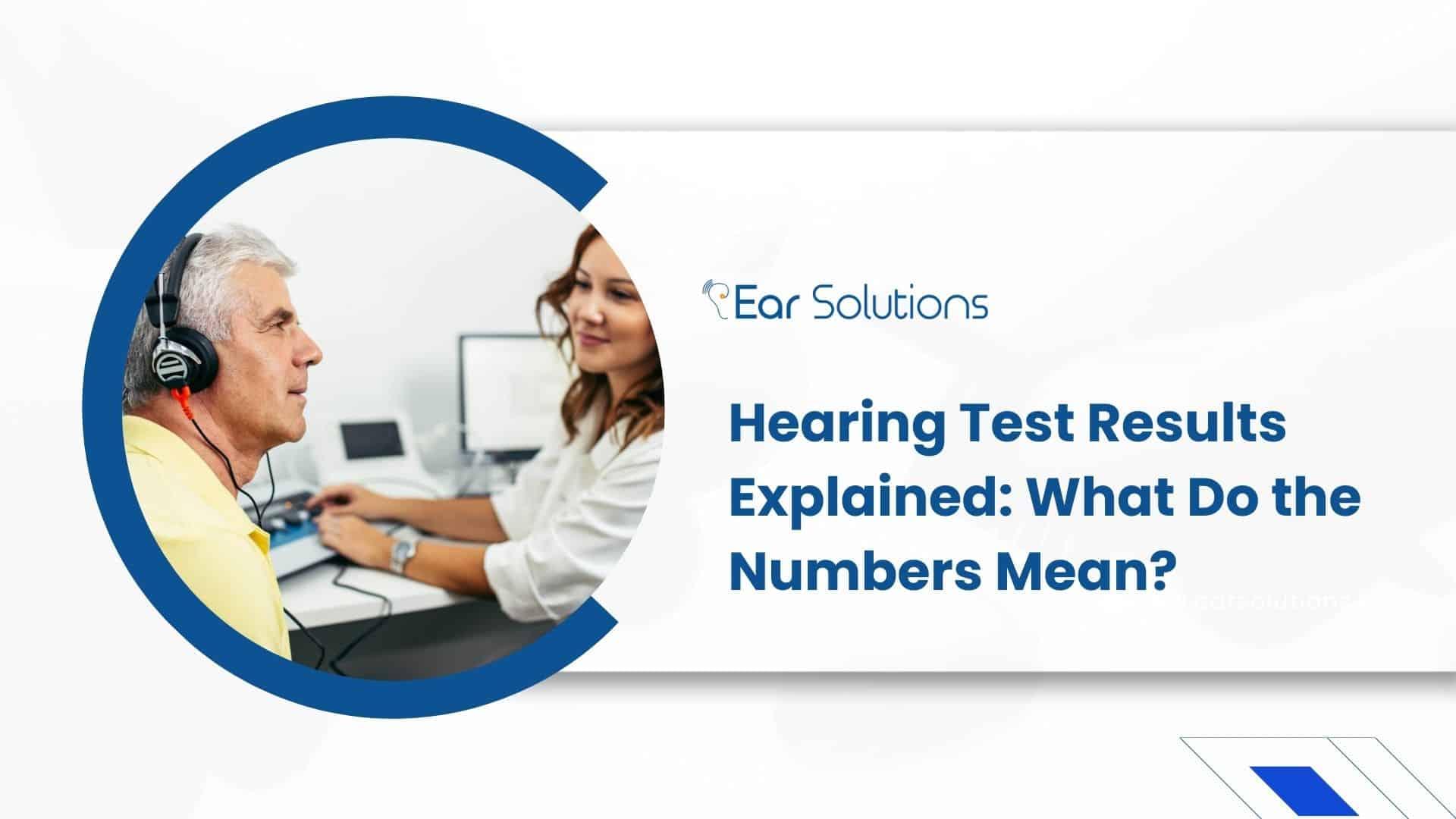 Hearing Test Results Explained: What Do the Numbers Mean? - Ear ...