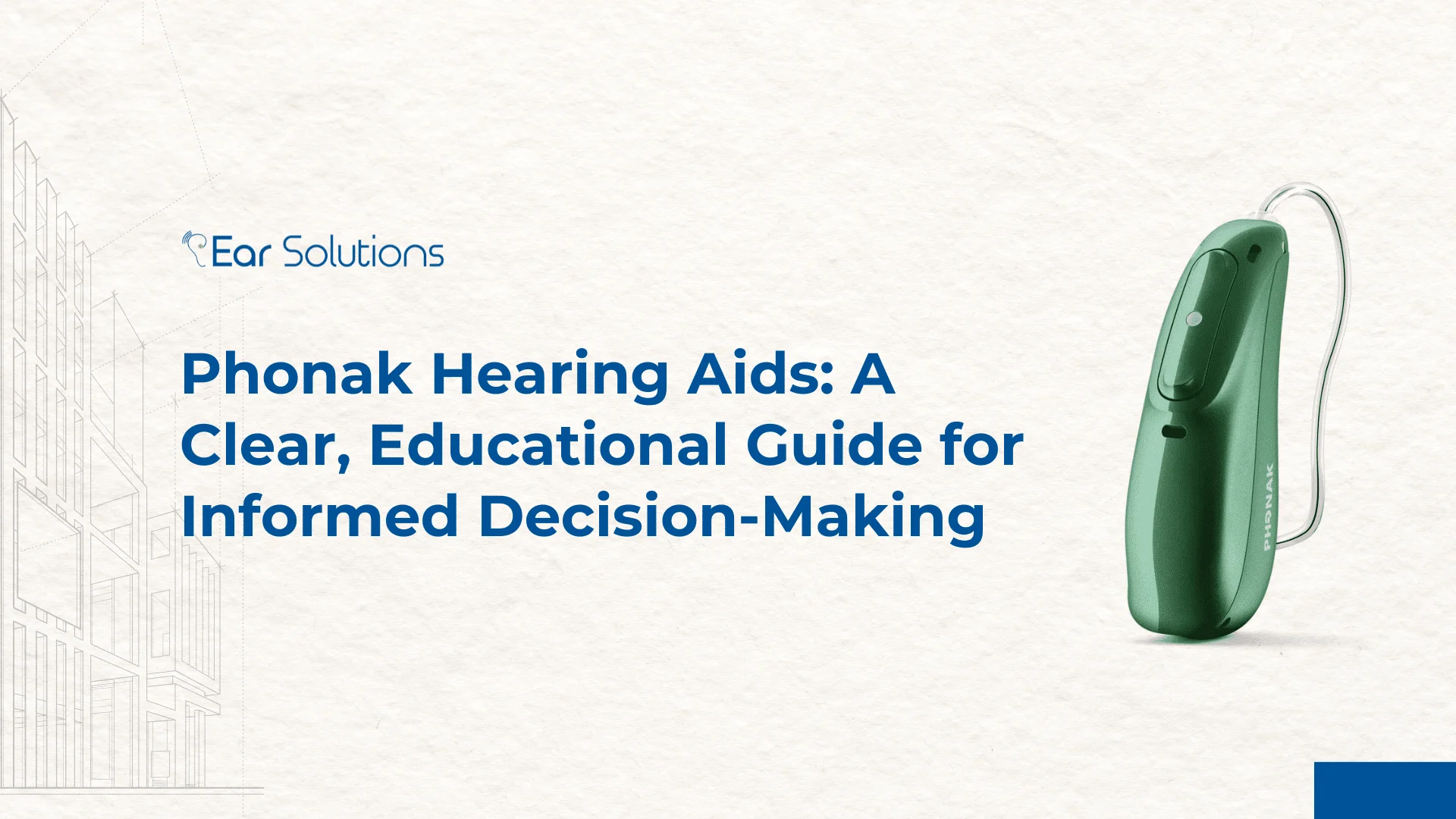 Phonak Hearing Aids A Clear, Educational Guide for Informed Decision Making