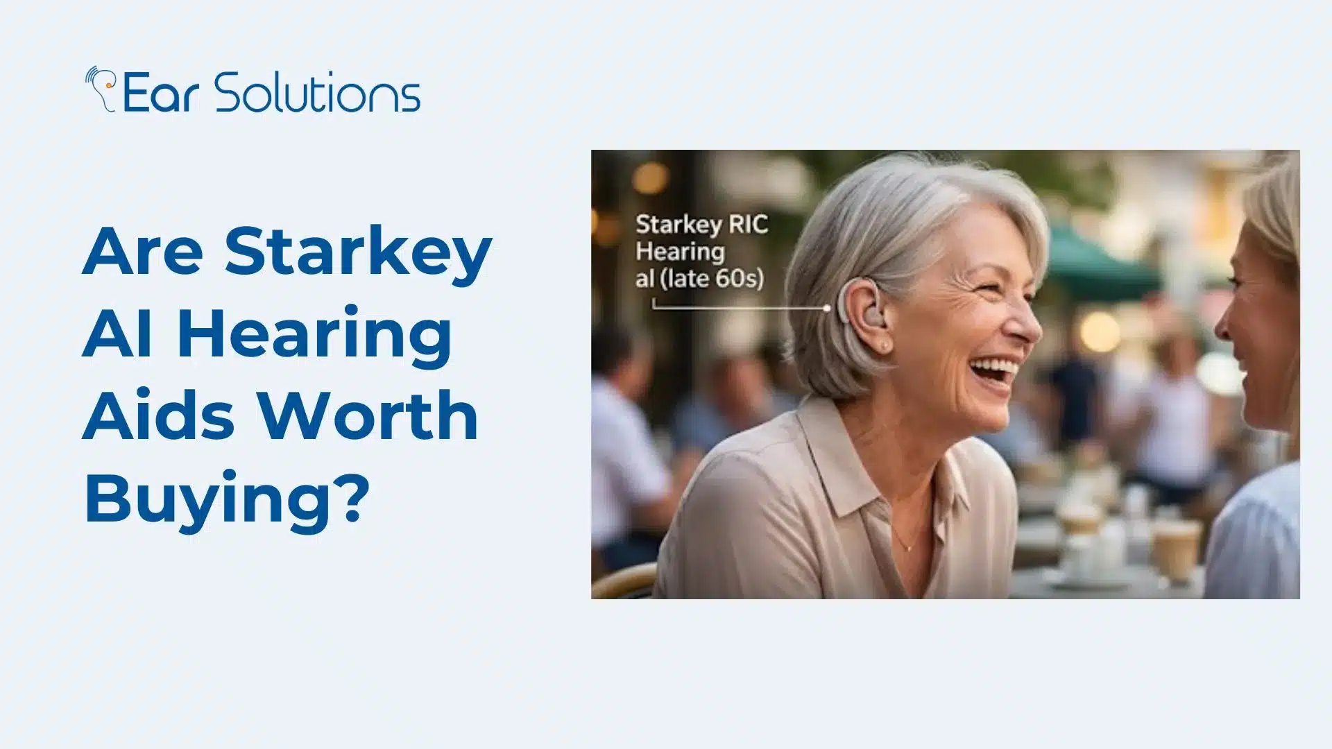 Are Starkey AI Hearing Aids Worth Buying