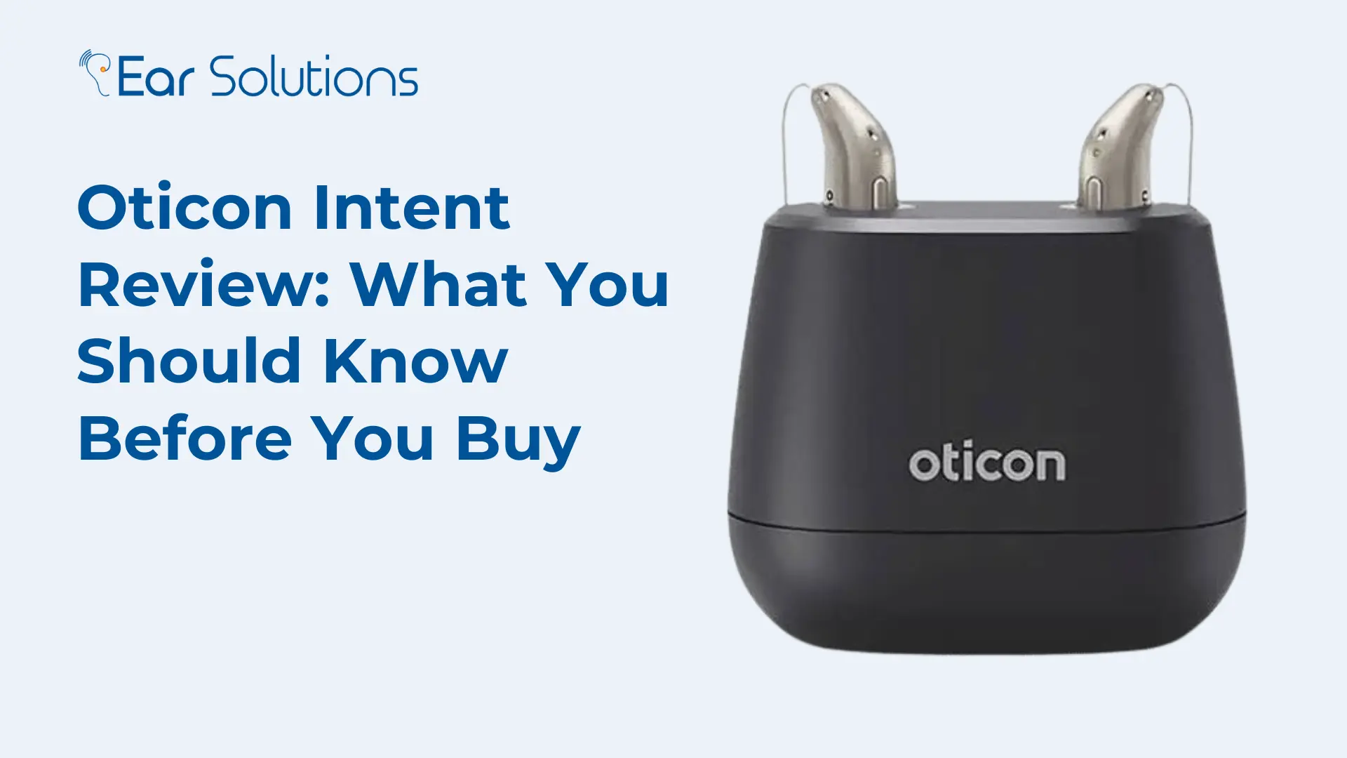 Oticon Intent Review What You Should Know Before You Buy